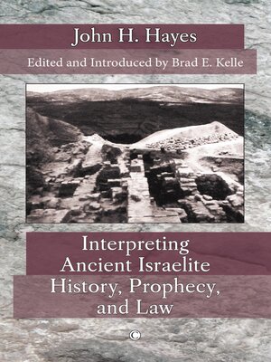 cover image of Interpreting Ancient Israelite History, Prophecy, and Law